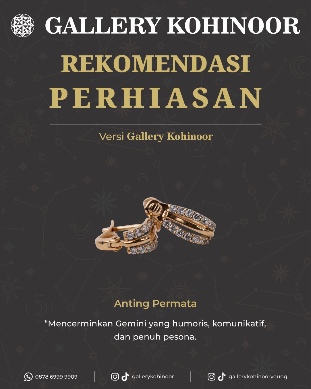 Gemini ♊
Berikut rekomendasi perhiasan Gallery Kohinoor yang cocok sesuai karakter zodiak mu✨
.
Dapatkan koleksi perhiasan emas model terbaru hanya di @gallerykohinoor
ALWAYS YOUNG & STAY GOLD🌟💫
.
.
More Info : ⤵️⤵️⤵️
Whatsapp : 087869999909
Our outlets :
Gallery Kohinoor : Jl. Sulawesi No. 106-108, Denpasar, Bali. (0361)237925
.
New Gallery Kohinoor : Jl. Sulawesi No. 80, Denpasar, Bali. (0361)8486111
.
Gallery Kohinoor Teuku Umar : Jl. Teuku umar No. 14, Denpasar, Bali. (0361)8488999
.
.
#gallerykohinoor #tokoemas #goldshop #perhiasanemas #zodiac
TRUSTED GOLD SHOP GALLERY KOHINOOR ⭐ GET THE BEST DESIGNS AND MODELS WITH THE BEST PRICE AND LOTS OF CHOICES HERE 💗